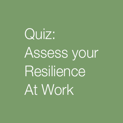 Quiz: Assess your Resilience at Work
